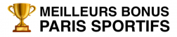 Meilleurs Bonus Paris Sportifs